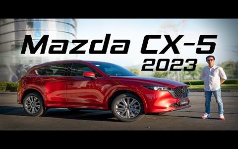 Trải nghiệm nhanh New Mazda CX-5 2023: Thêm nhiều tiện nghi, tăng cách âm, phuộc đầm hơn